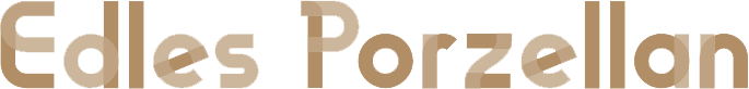 Edles Porzellan